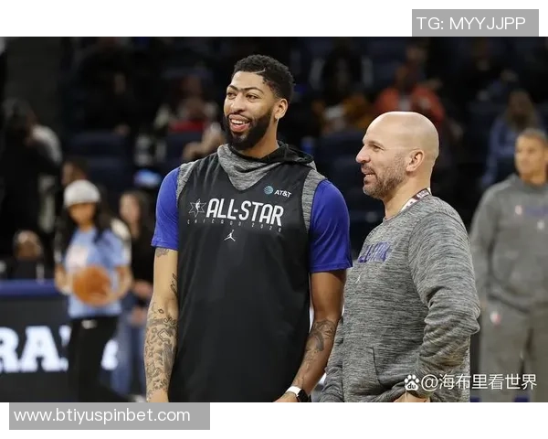 基德谈浓眉训练表现良好精神状态佳明天出战仍需观察